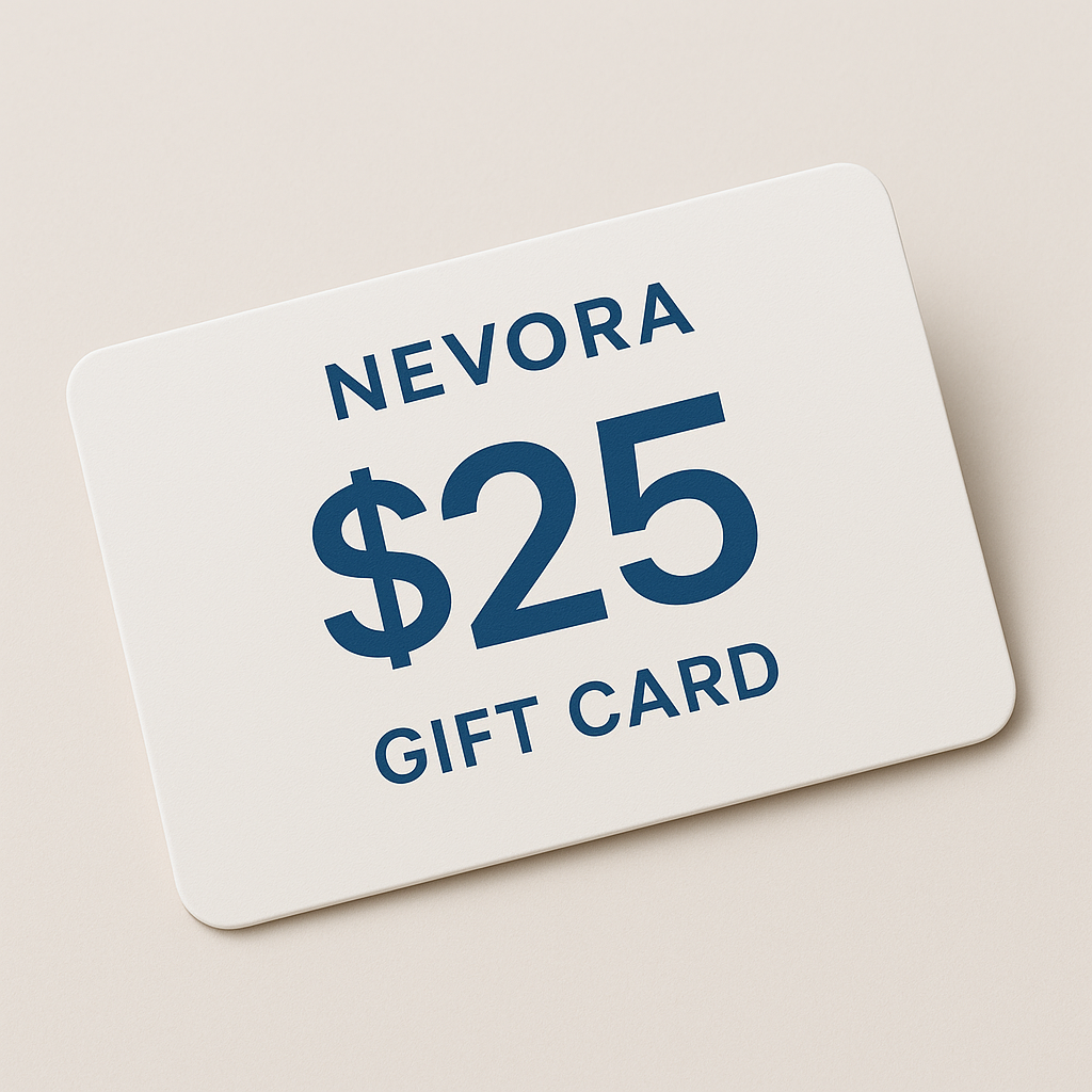 $25 Nevora Store Gift Card (For Your Next Purchase)