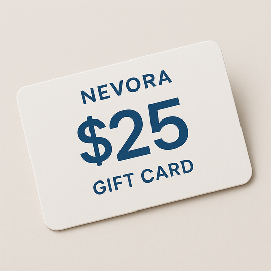 $25 Nevora Store Gift Card (For Your Next Purchase)